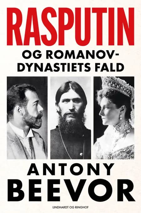 Rasputin og Romanov-dynastiets fald af Antony Beevor