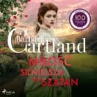 Miłość silniejsza niż szatan - Ponadczasowe historie miłosne Barbary Cartland af Barbara Cartland