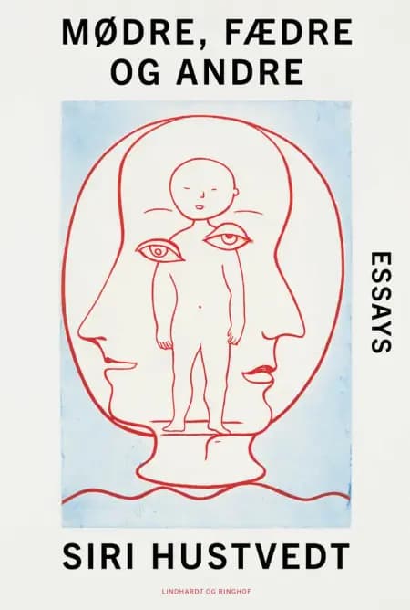 Mødre, fædre og andre af Siri Hustvedt
