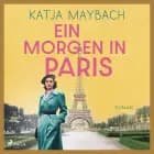 Ein Morgen in Paris af Katja Maybach