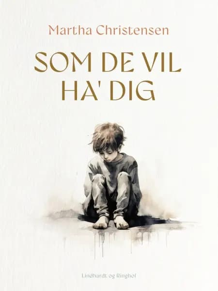 Som de vil ha' dig af Martha Christensen