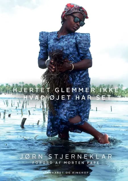 Hjertet glemmer ikke, hvad øjet har set af Jørn Stjerneklar