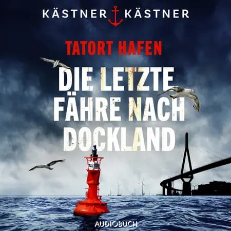 Tatort Hafen - Tod an den Landungsbrücken af Kästner & Kästner