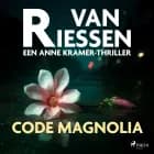 Code Magnolia af Joop van Riessen