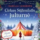 Cirkus Stjärnfalls julturné: Första advent af Isabella Lundberg