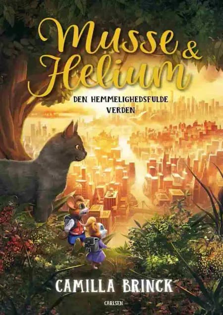 Musse og Helium (6) - Den hemmelighedsfulde verden af Camilla Brinck