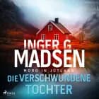 Mord in Jütland: Die verschwundene Tochter af Inger Gammelgaard Madsen