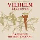 Vilhelm Erobreren af Anders Lundt Hansen