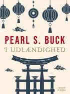 I udlændighed af Pearl S. Buck