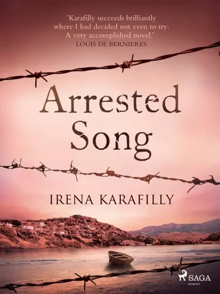 Arrested Song: A sweeping romance blooms in the midst of social and political tyranny af Irena Karafilly
