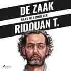 De zaak-Ridouan T. af Hans Werdmölder