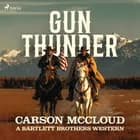 Gun Thunder: A gritty, action-packed American Western saga af Carson McCloud