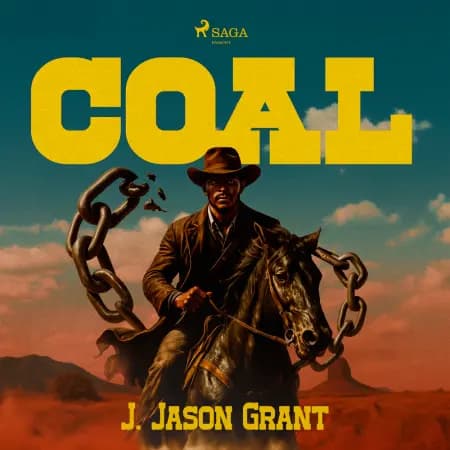 Coal: The action-packed western that inspired 'Django Unchained' af J. Jason Grant