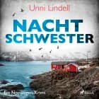 Nachtschwester - Ein Norwegen-Krimi af Unni Lindell
