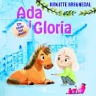 Ada i Gloria 5: Czy Gloria jest chora? af Birgitte Bregnedal