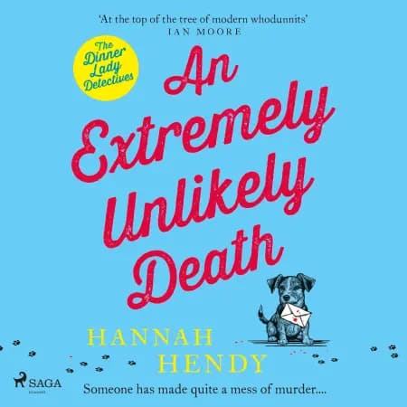 An Extremely Unlikely Death: A charming British village cosy mystery af Hannah Hendy