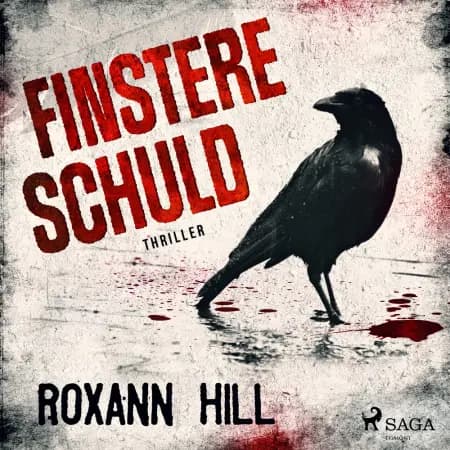 Finstere Schuld: Thriller (Wuthenow-Thriller 3) af Roxann Hill