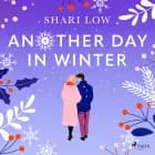 Another Day in Winter: An emotional, heart-warming read to curl up with af Shari Low