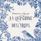 La questione dell'erede af Rebecca Quasi