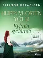 Kylmät sydämet – Huippuvuorten yöt 12 af Ellinor Rafaelsen
