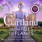 From Foes to Flames: A Barbara Cartland Enemies-to-Lovers Collection af Barbara Cartland