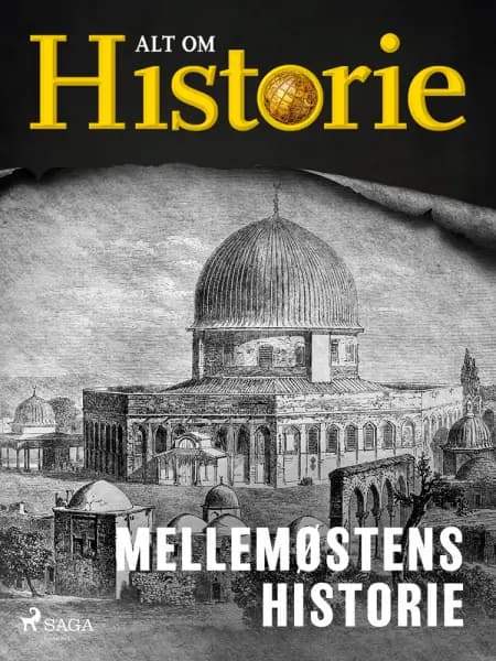 Mellemøstens historie af Alt om Historie
