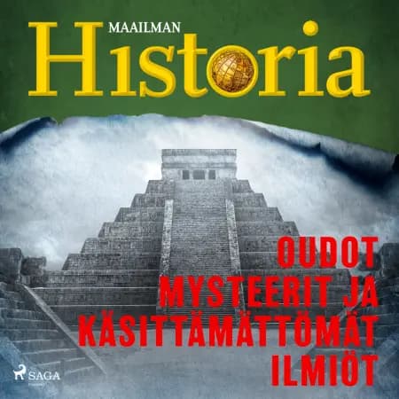 Oudot mysteerit ja käsittämättömät ilmiöt af Maailman historia