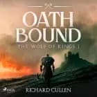 Oath Bound: A brutal, action-packed historical viking adventure af Richard Cullen