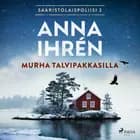 Murha talvipakkasilla af Anna Ihrén