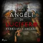 Gli angeli di Lucifero - Seconda parte af Fabrizio Carcano