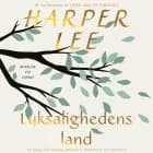 Lyksalighedens land af Harper Lee