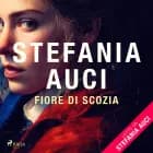 Fiore di Scozia af Stefania Auci