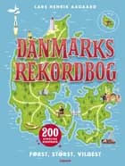 Danmarks rekordbog af Lars Henrik Aagaard