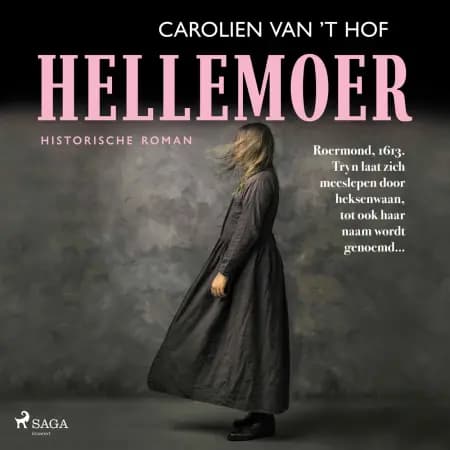 Hellemoer af Carolien van ’t Hof