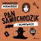 Pan Samochodzik i włamywacze af Arkadiusz Niemirski