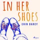 In Her Shoes: Women of the Eighth — Stories of Courage, Reproductive Rights, and the Movement that Transformed Ireland af Erin Darcy