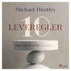 10 Leveregler. Din vej til et liv i balance