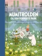Mumitrolden og den forbudte park