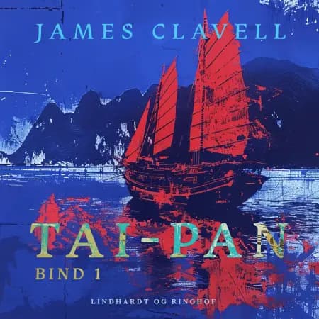 Tai–Pan. Bind 1 af James Clavell