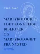 Martyrologier i Det kongelige Bibliotek og martyrologiet fra Nysted af Tue Gad