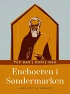 Eneboeren i Søndermarken af Bodil Gad og Tue Gad