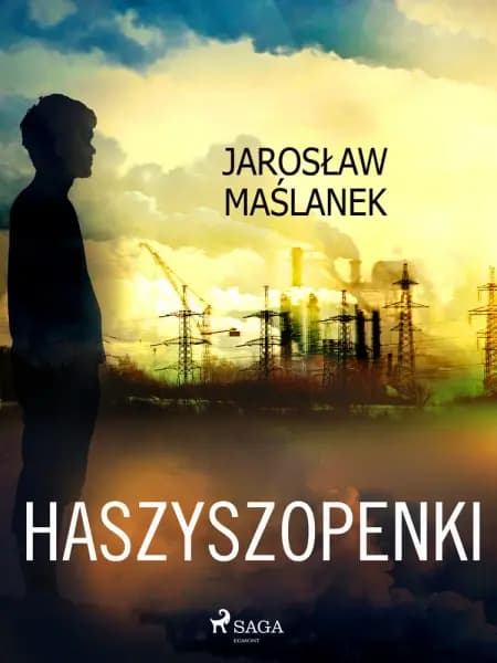 Haszyszopenki af Jarosław Maślanek