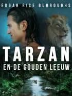 Tarzan en de gouden leeuw af Edgar Rice Burroughs