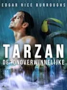 Tarzan de onoverwinnelijke af Edgar Rice Burroughs