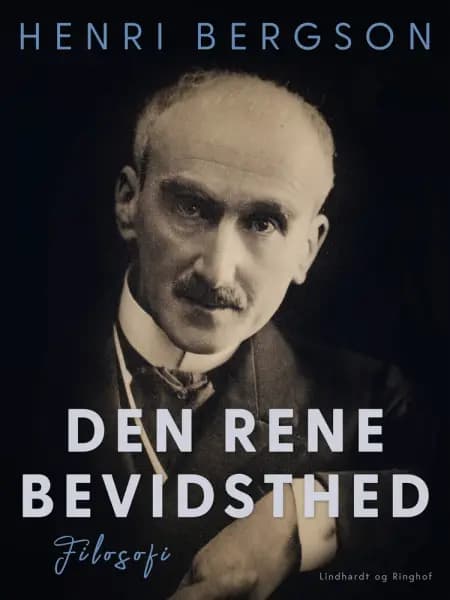 Den rene bevidsthed af Henri Bergson