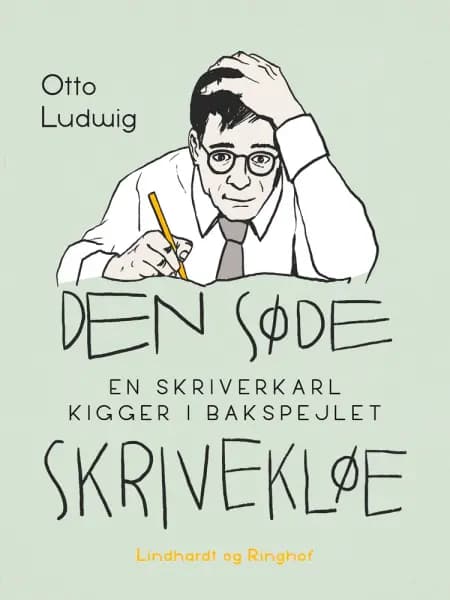 Den søde skrivekløe af Otto Ludwig
