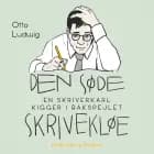 Den søde skrivekløe af Otto Ludwig