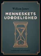 Menneskets udødelighed af William James