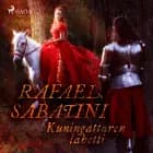 Kuningattaren lähetti af Rafael Sabatini