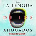 La lengua de los ahogados af Fernando Clemot